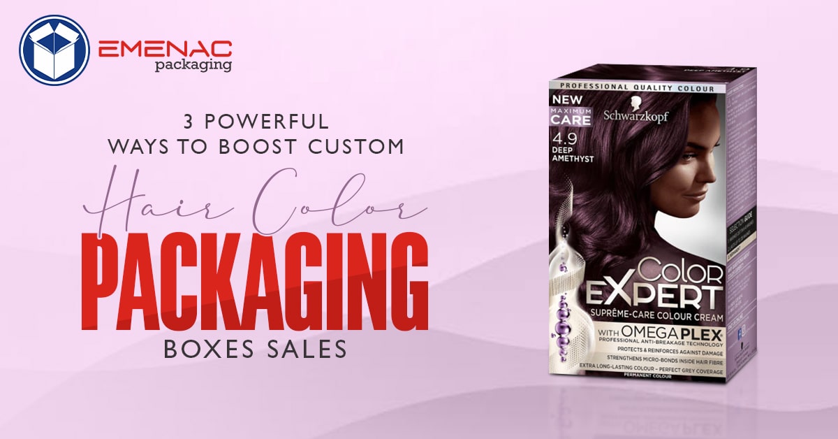 3 Powerful Ways to Boost Custom Hair Color Packaging Boxes EP UK 23 01 23 min