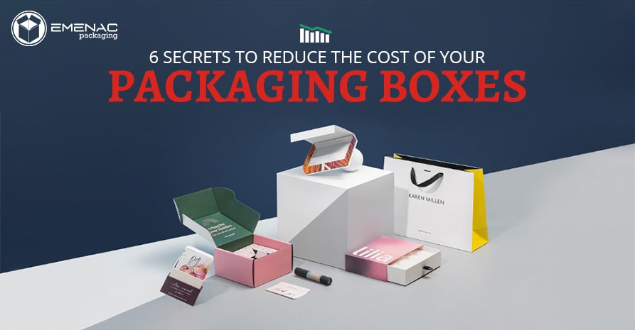 6 Secrets to Reduce the Cost of Your Packaging Boxes EP UK 06 01 2023 min