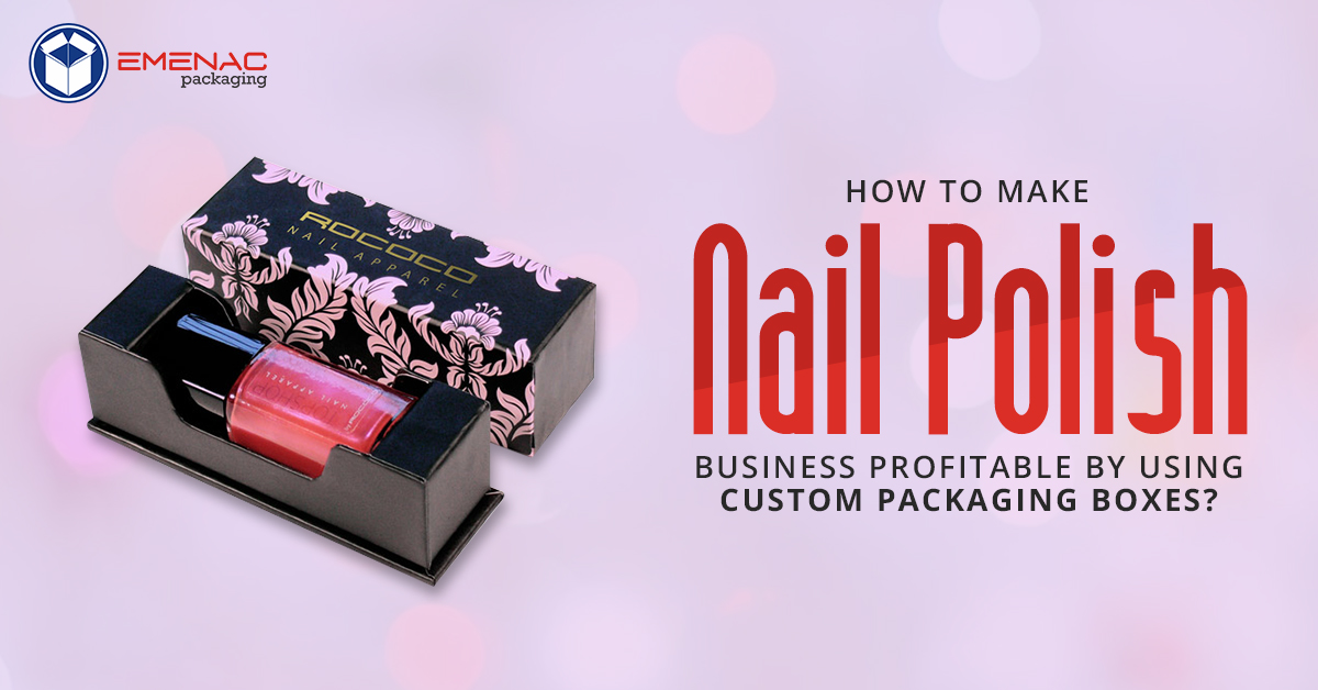 How to make Nail Polish Business... EP UK 1200x628 14 01 2023