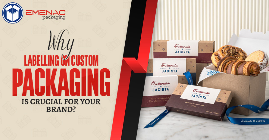 BLOG IMAGE Why Labelling on Custom Packaging is Crucial for Your Brand EP UK