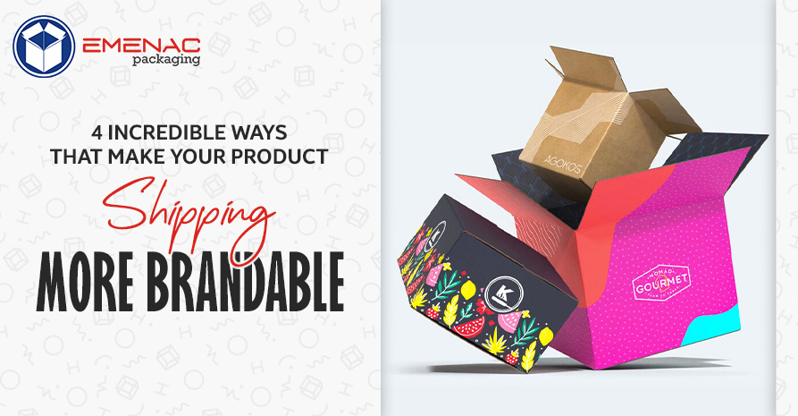4 Incredible Ways That Make Your Product Shipping More Brandable EP UK