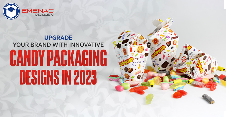 BLOG IMAGE Upgrade Your Brand with Innovative Custom Candy Packaging Designs in 2023 EP UK
