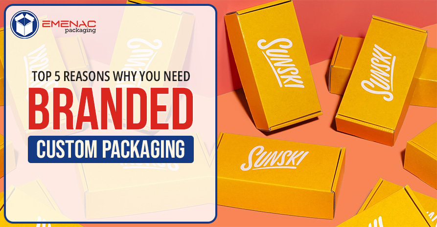 BLOG IMAGE Top 5 Reasons Why You Need Branded Custom Packaging 15 07 2023