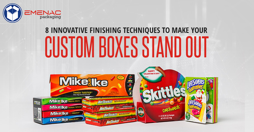 8 Innovative Finishing Techniques to Make Your Custom Boxes Stand Out EP UK