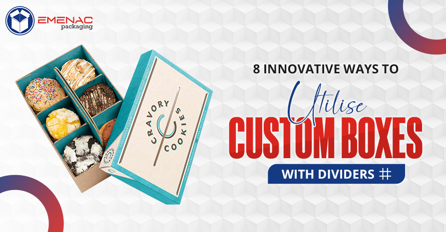 BLOG IMAGE 8 Innovative Ways to Utilise Custom Boxes with Dividers EP UK