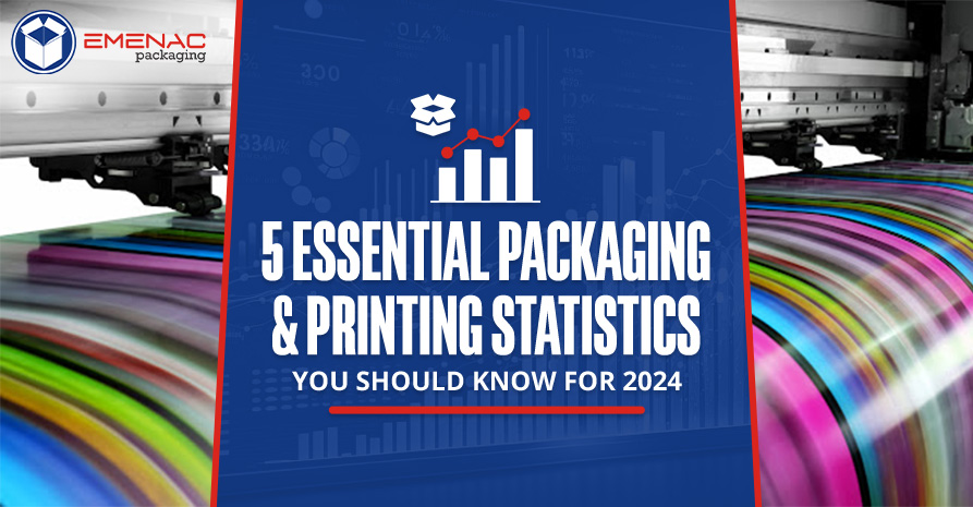 5 Essential Packaging Printing Statistics You Should Know for 2024 EP UK