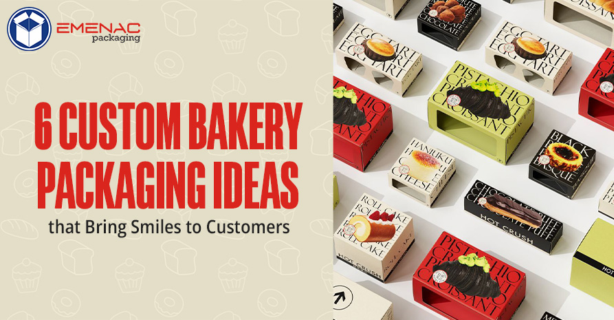 6 Custom Bakery Packaging Ideas that Bring Smiles to Customers EP UK