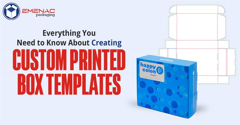 Everything You Need to Know About Creating Custom Printed Box Templates 2 EP UK