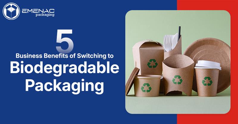 5 Business Benefits of Switching to Biodegradable Packaging EP UK N
